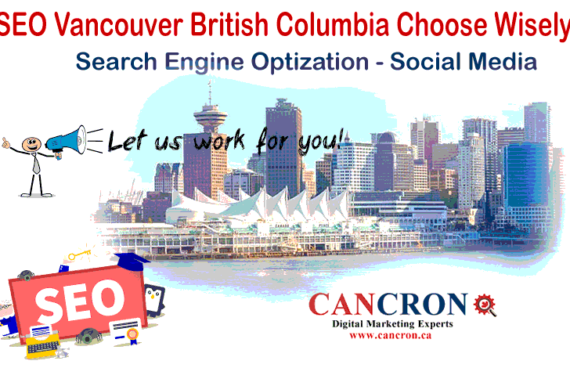 SEO Vancouver British Columbia Choose Wisely