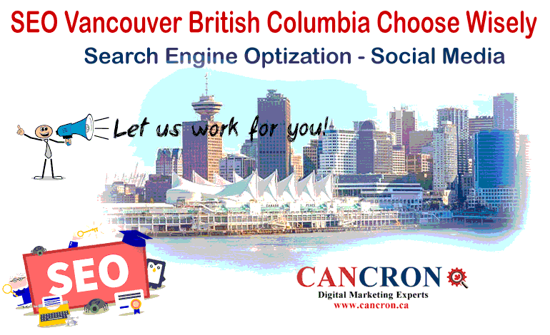 SEO Vancouver British Columbia Choose Wisely